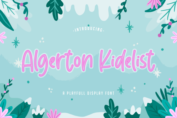 Algerton Kidelist: A Playful Display Font for Web Designers