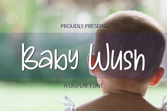 Baby Wush: A Bouncy Display Font for Editorial Design