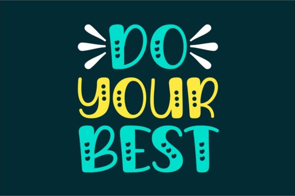 Do Your Best: A Quirky Display Font for Makers