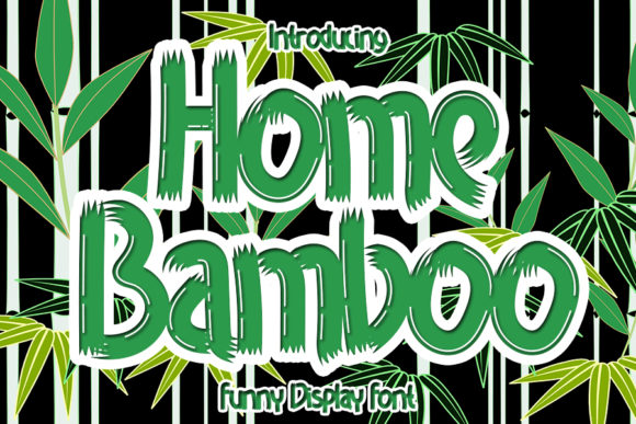 Home Bamboo: A Playful Display Font for Bold Brand Messaging