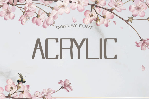 How Acrylic Font Brings Structure to Campaign Visuals