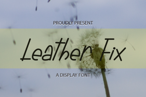 Leather Fix: A Thin Display Font for Editors and Bloggers